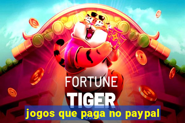 jogos que paga no paypal